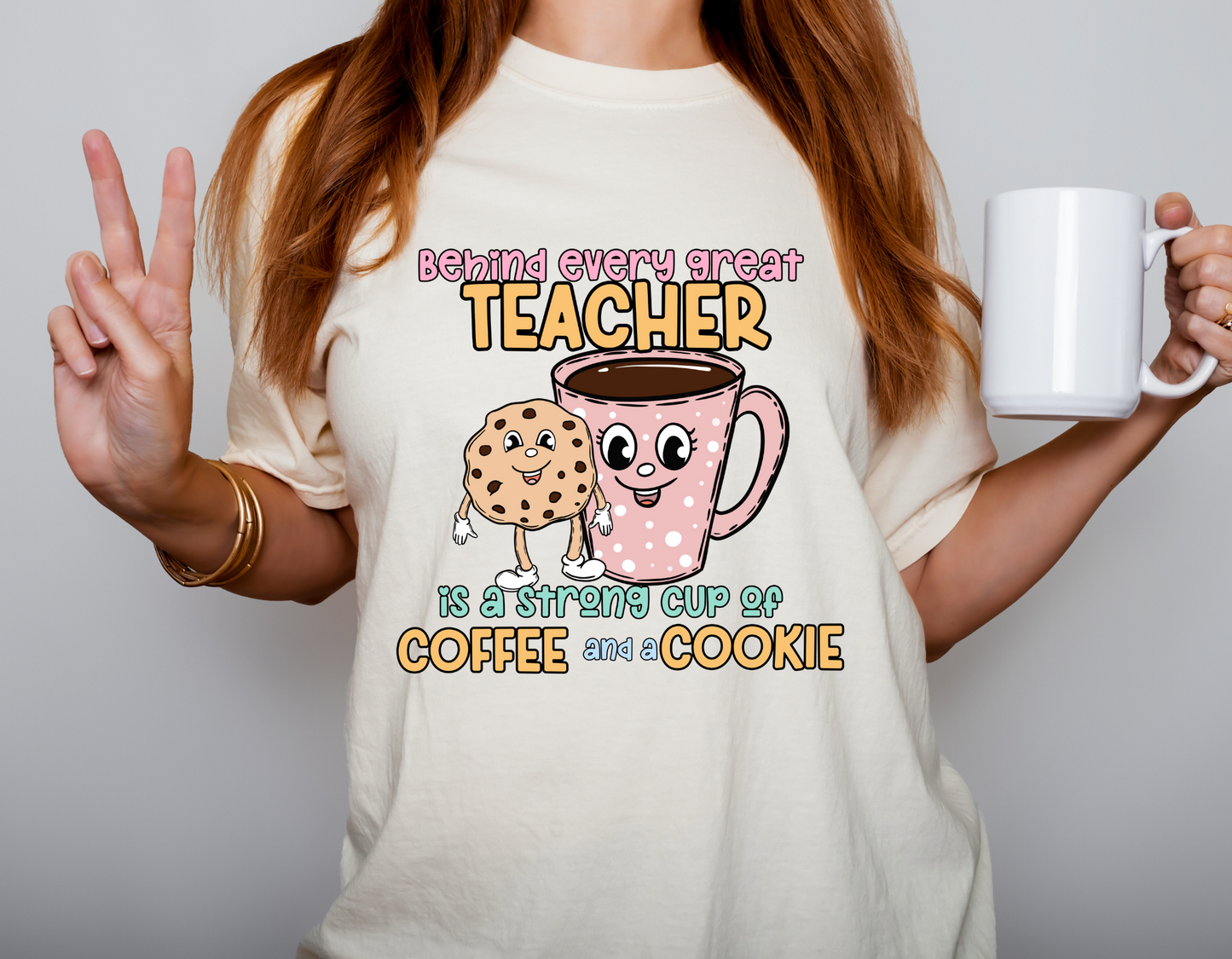 Behind Every Great Teacher Is a Strong Cup of Coffee and Cookie