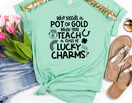 Who needs a Pot of Gold When You Teach a Class of Lucky Charms?