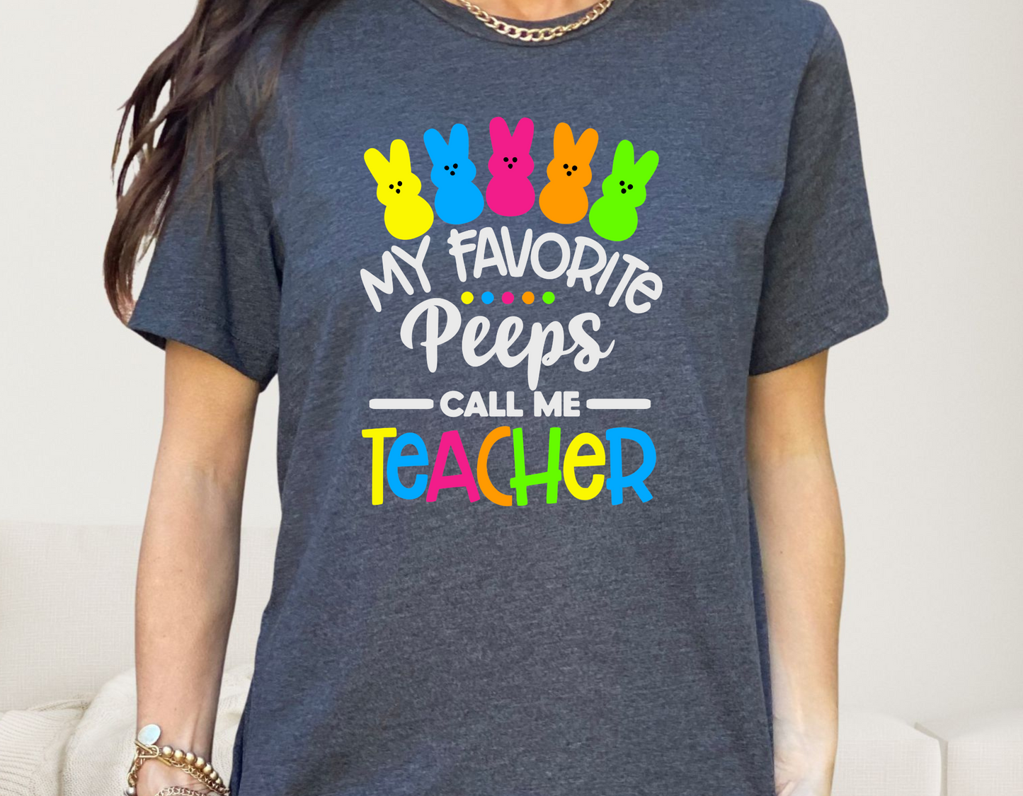 My Favorite Peeps Call Me Teacher