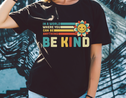 In a World Where You Can Be Anything, Be Kind Simple