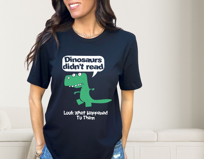 Dinosaurs Didn't Read