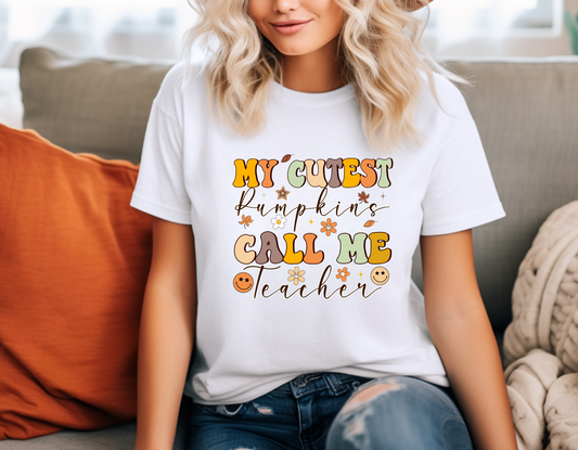 My Cutest Pumpkins Call Me Teacher