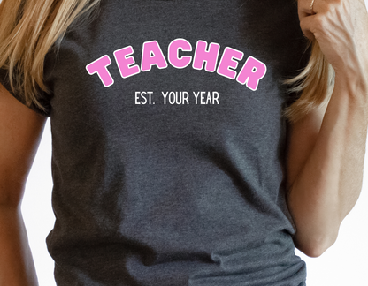 Custom Teacher Est. Year