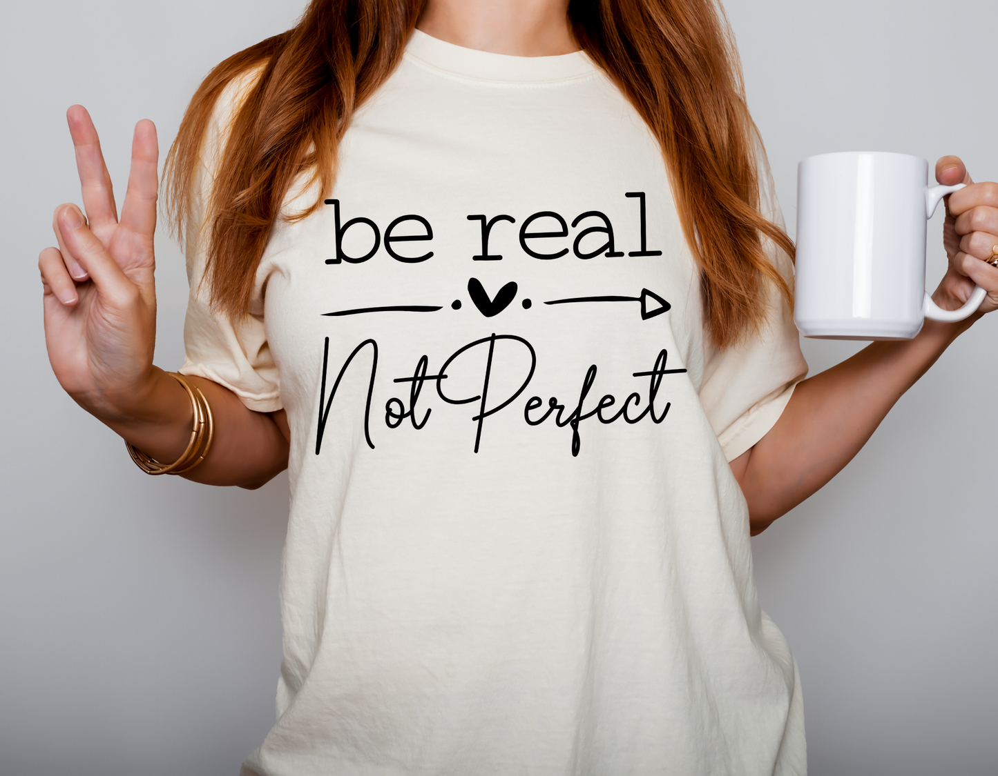 Be Real Not Perfect